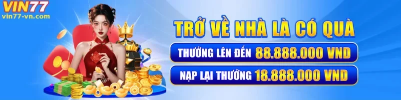 Khuyến Mãi Hấp Dẫn Tại VIN77